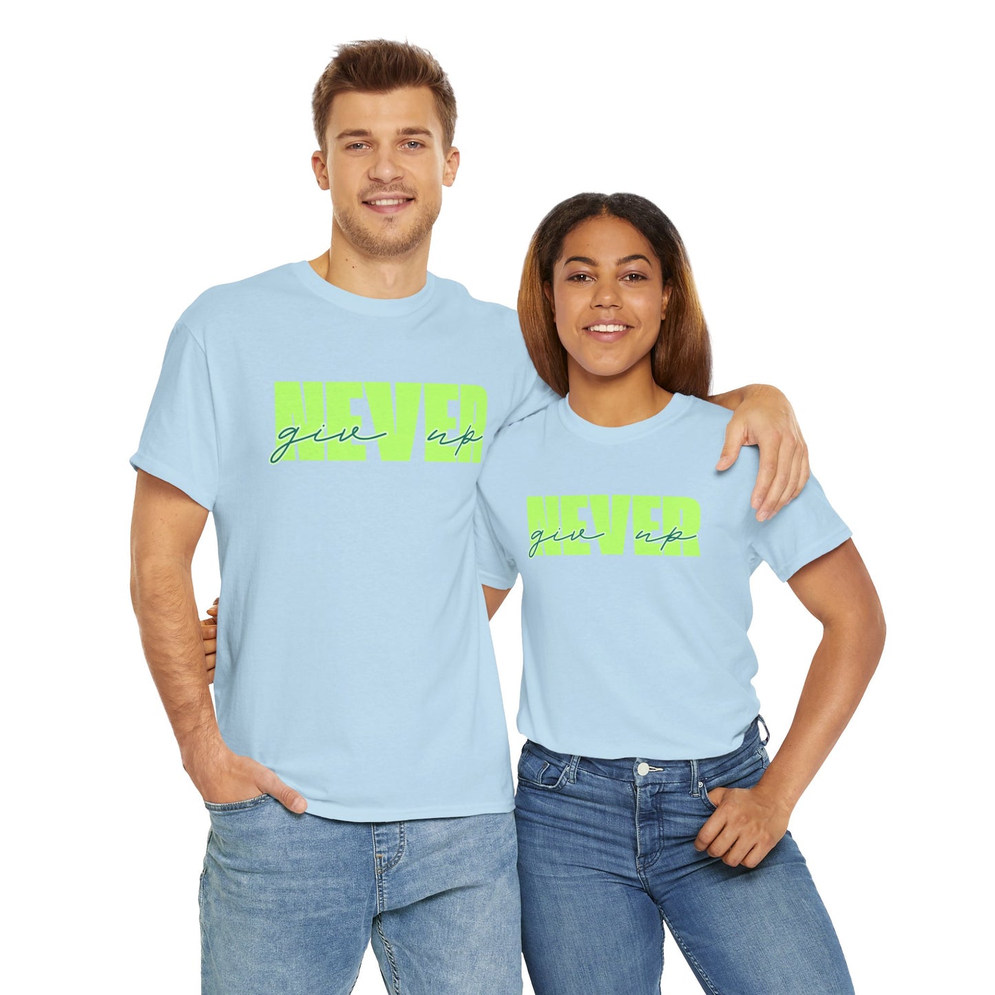 Never Give Up Tee - Unisex