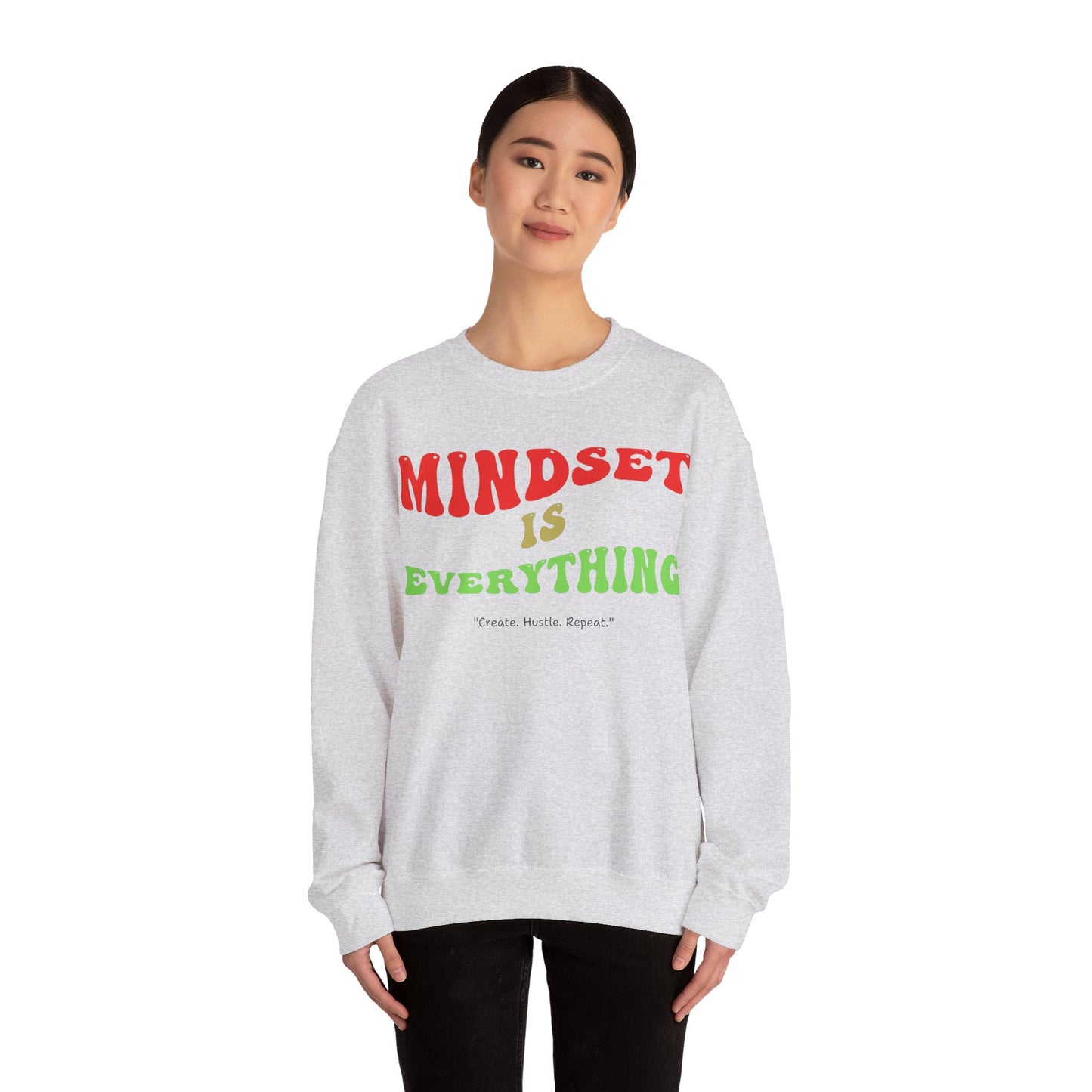 Mindset is Everything Sweatshirt - Unisex