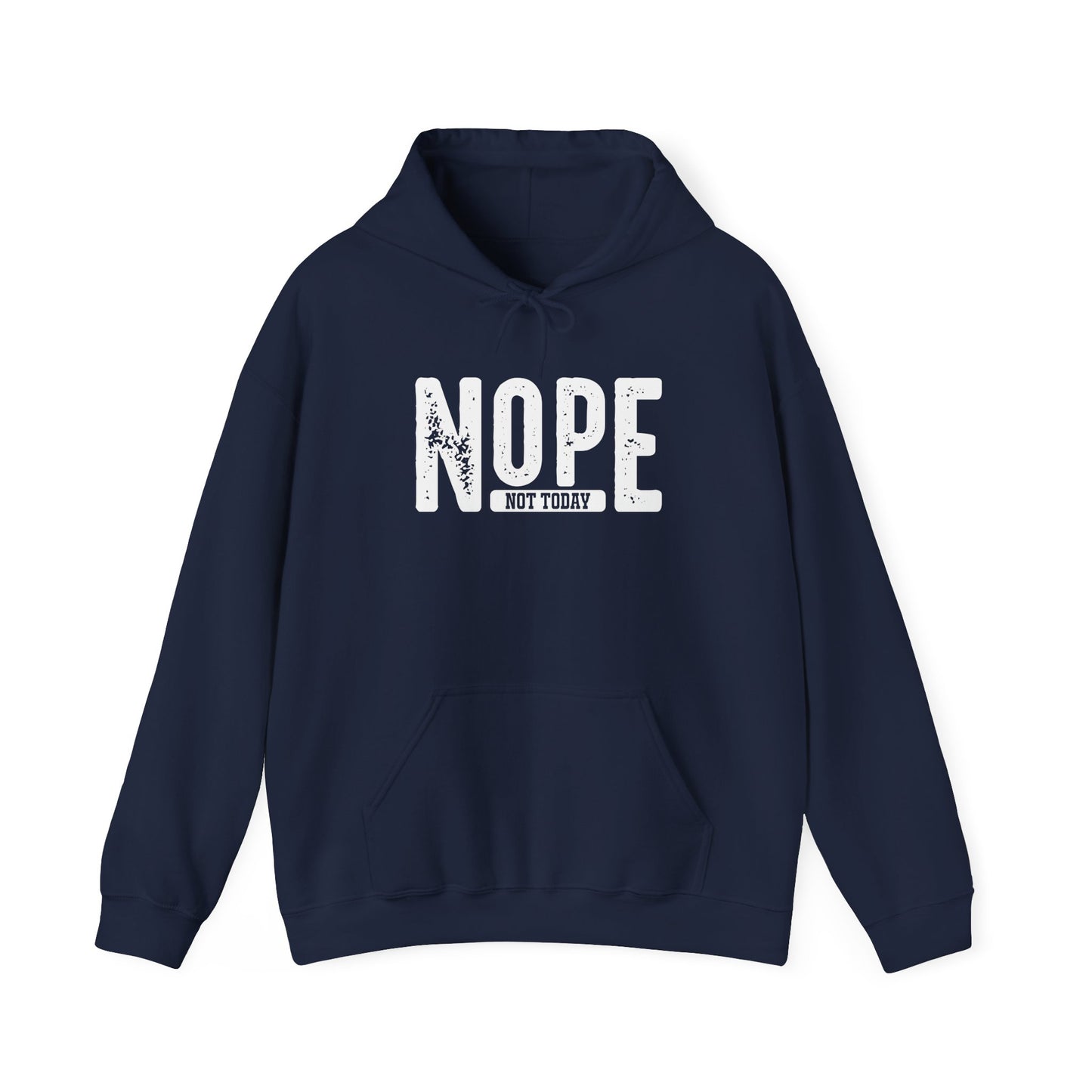'NOPE Not Today' Hoodie - Unisex