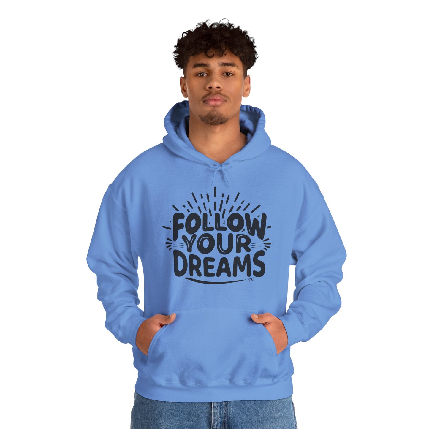 Follow Your Dreams Hoodie