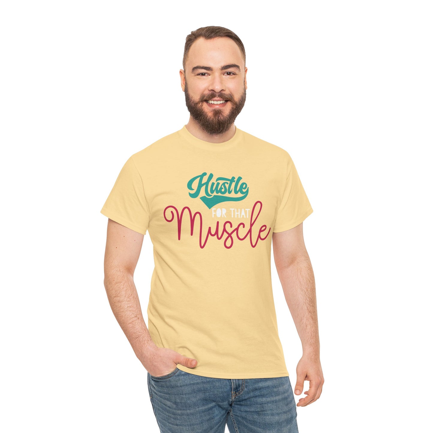 Hustle for That Muscle Tee