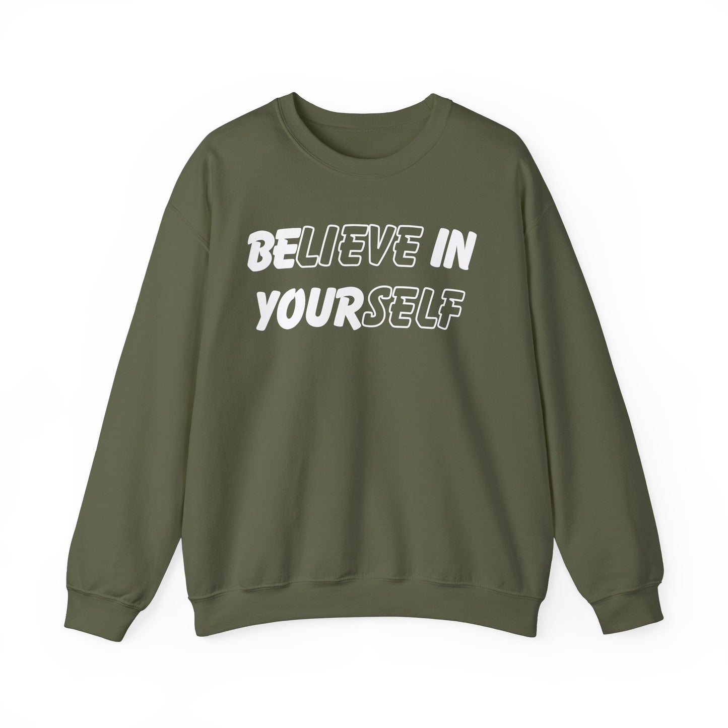 Believe in Yourself Sweatshirt - Unisex