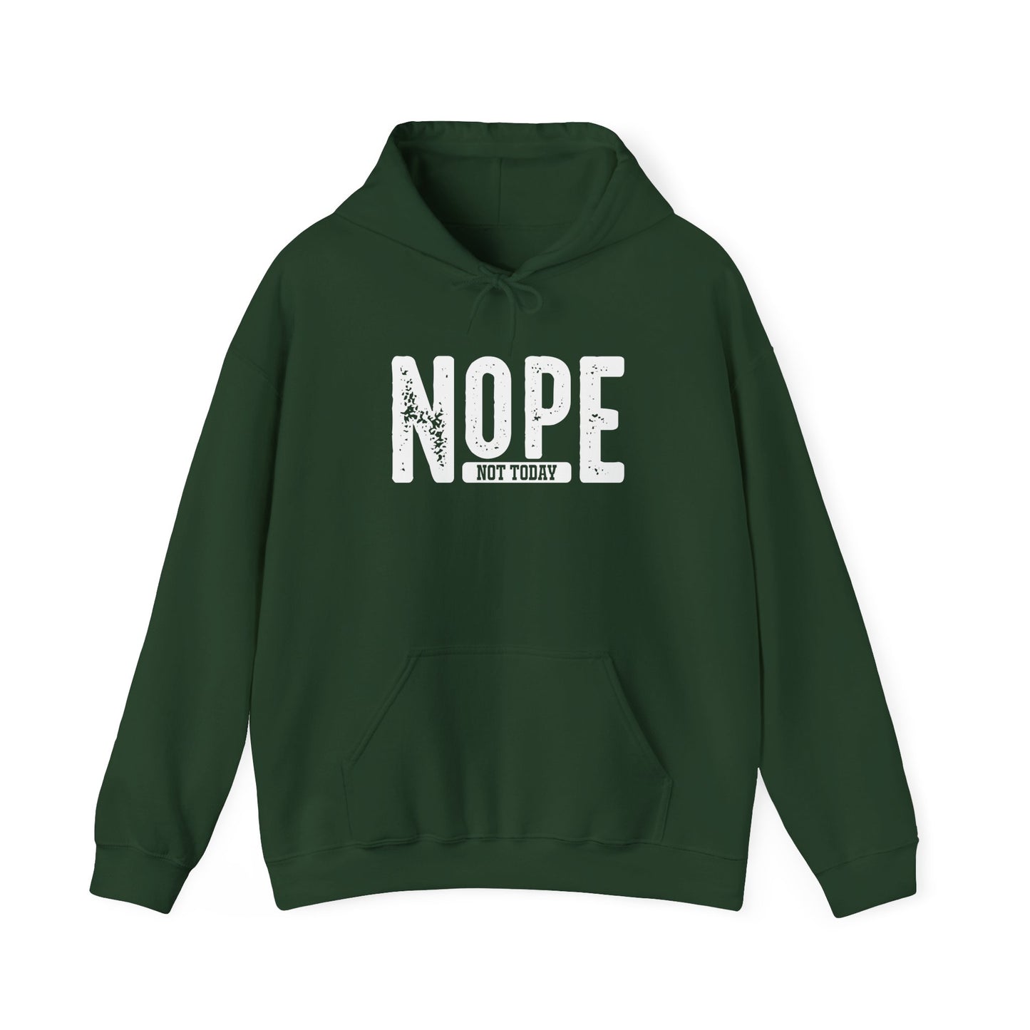 'NOPE Not Today' Hoodie - Unisex