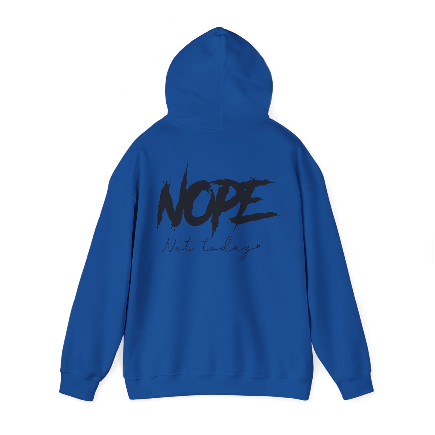 'NOPE Not Today' Hoodie - Unisex