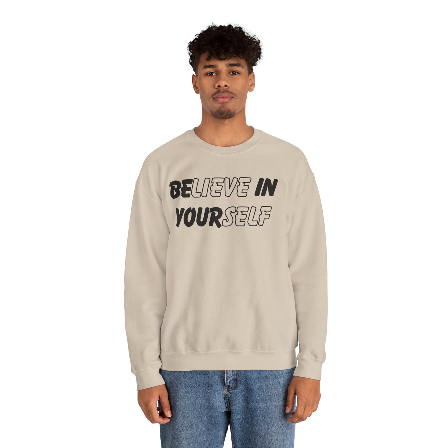 Believe in Yourself Sweatshirt - Unisex