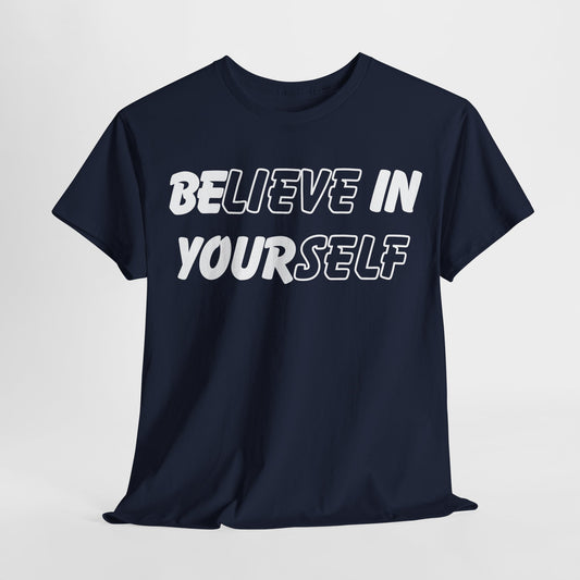 Believe in Yourself Tee - Unisex