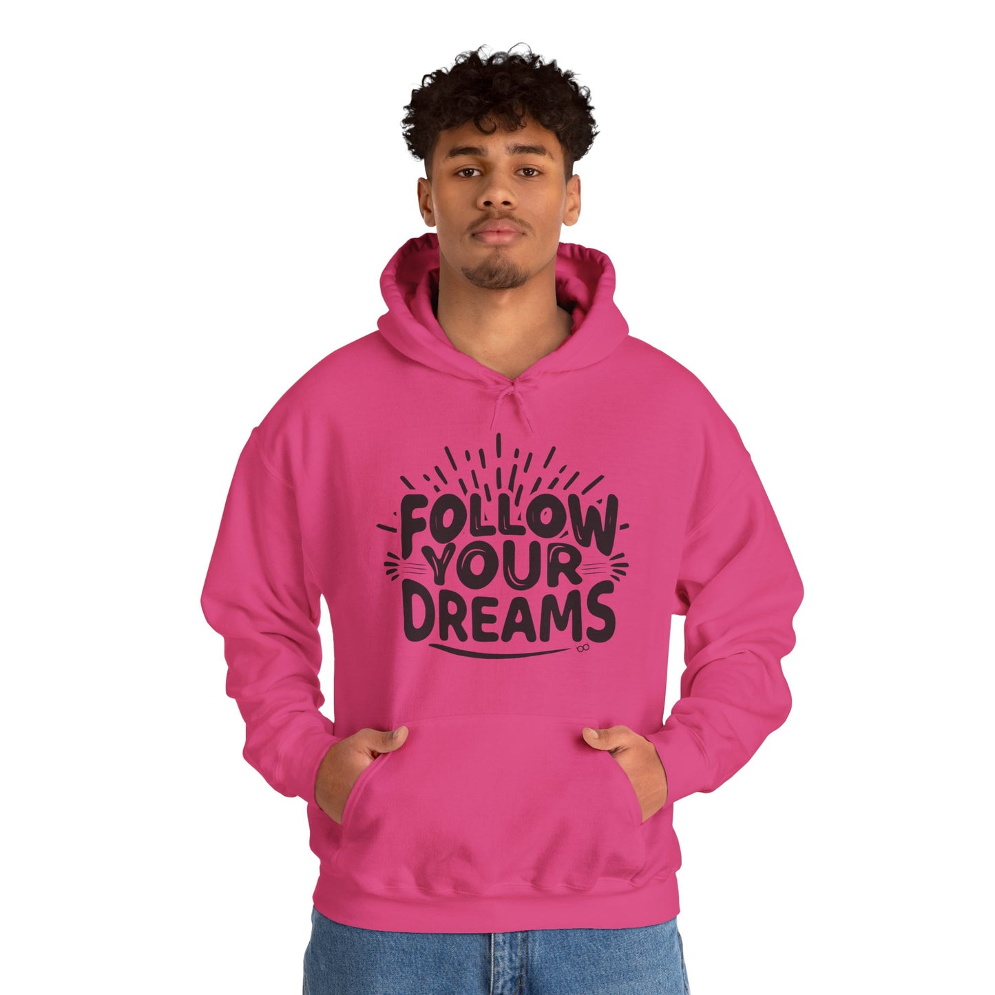 Follow Your Dreams Hoodie