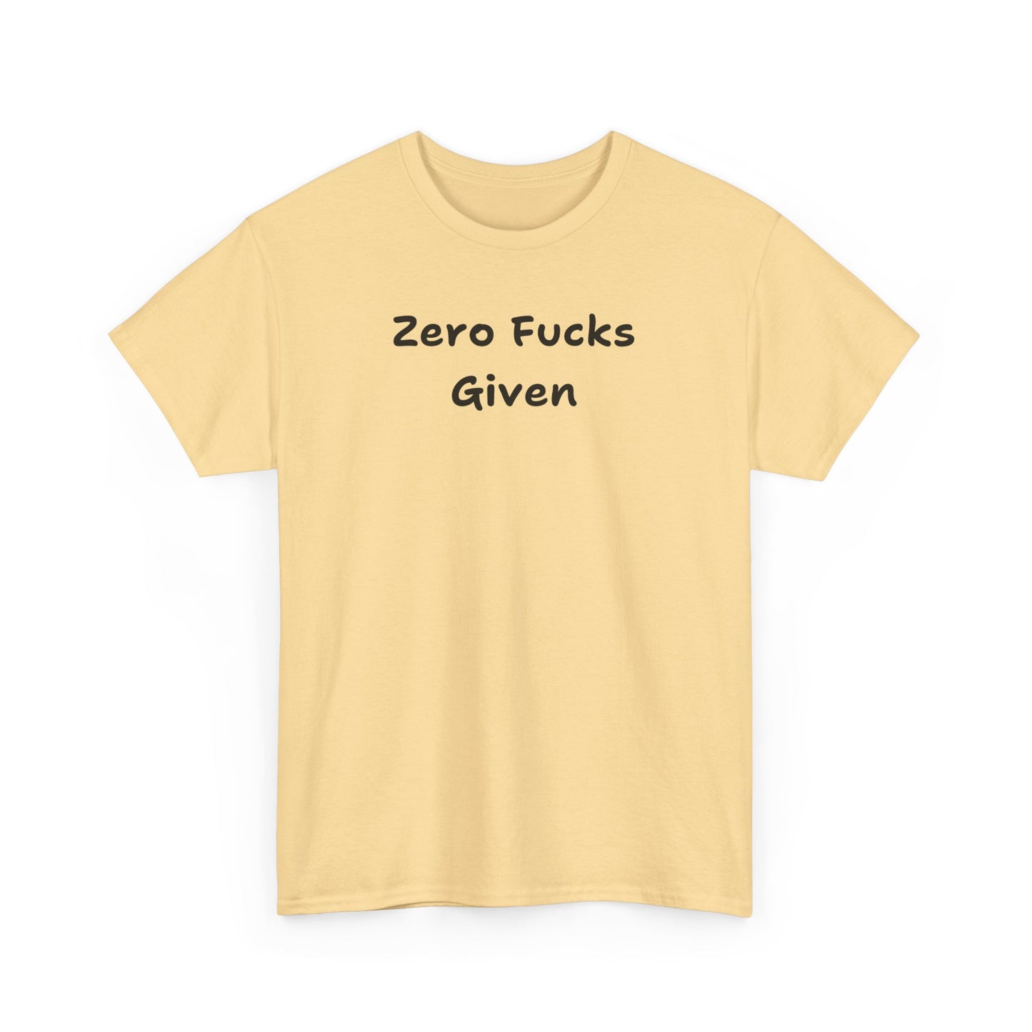 Zero Fucks Given Tee - Unisex
