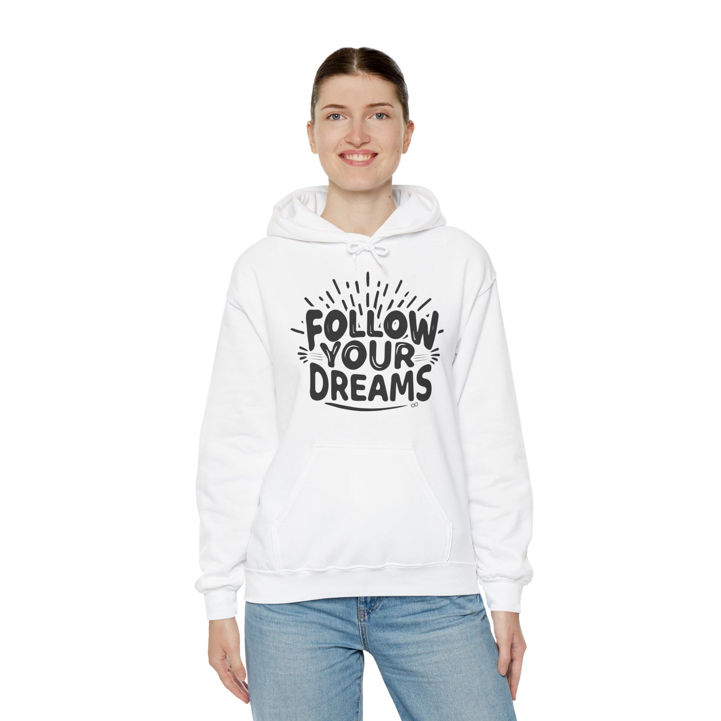 Follow Your Dreams Hoodie