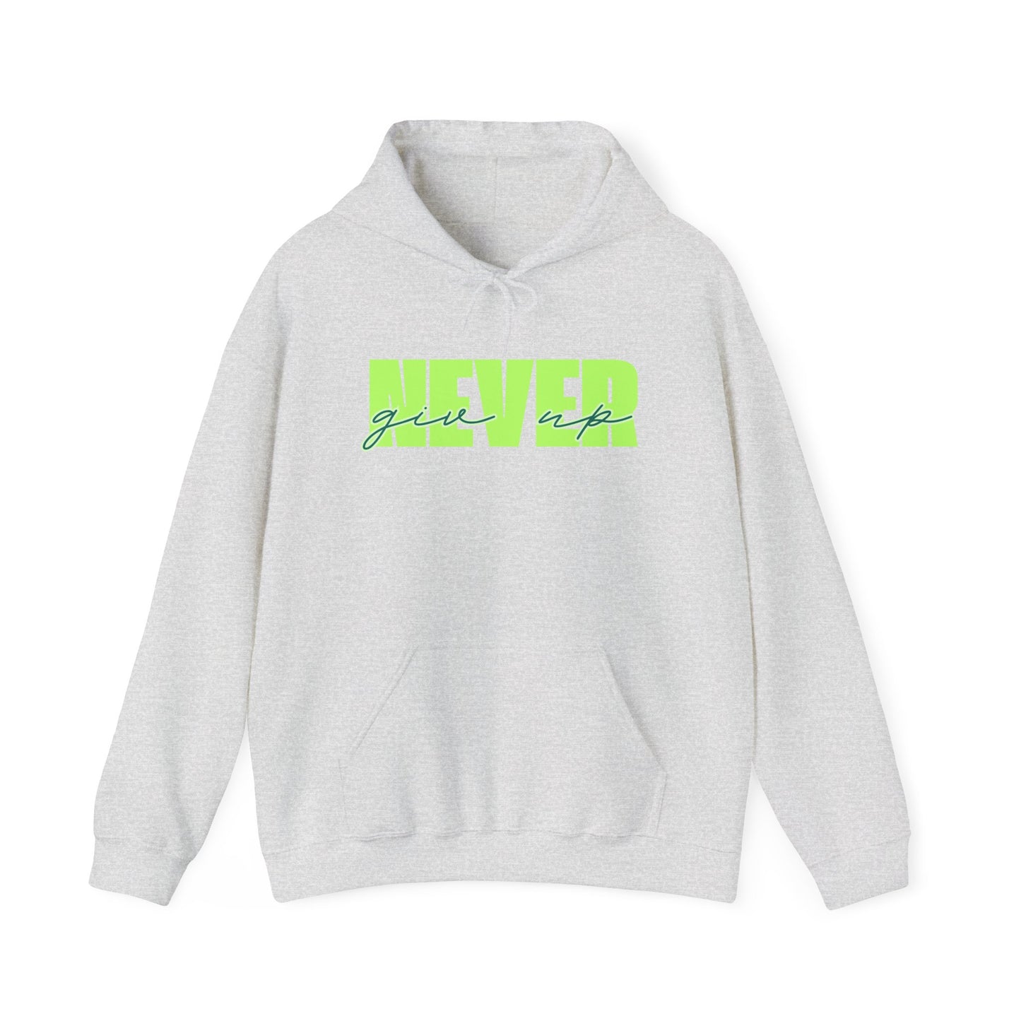 Never Give Up Hoodie – Unisex