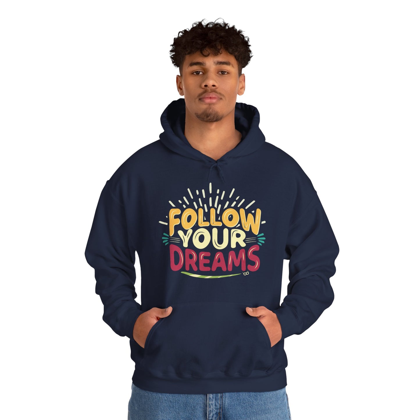 Follow Your Dreams Hoodie