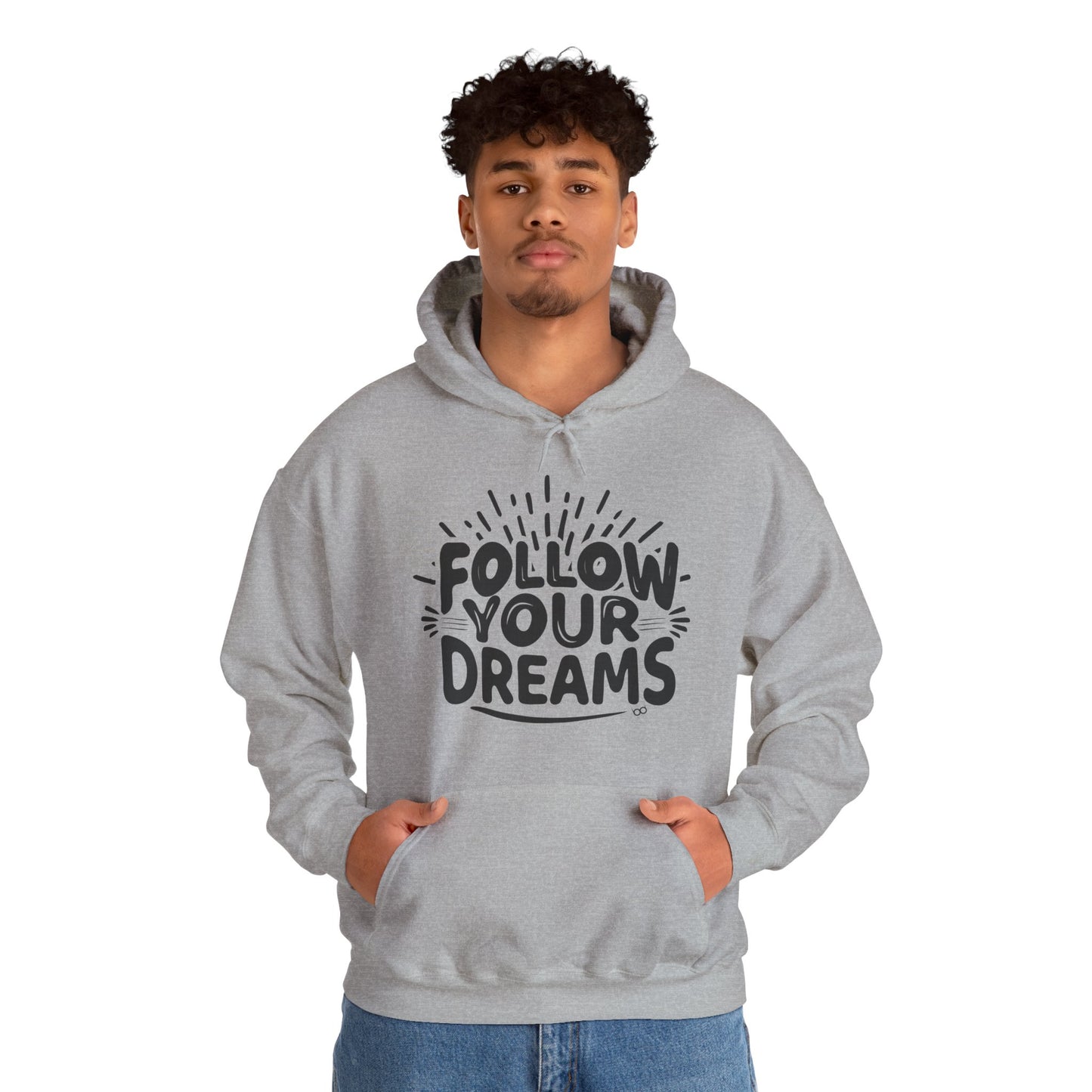 Follow Your Dreams Hoodie