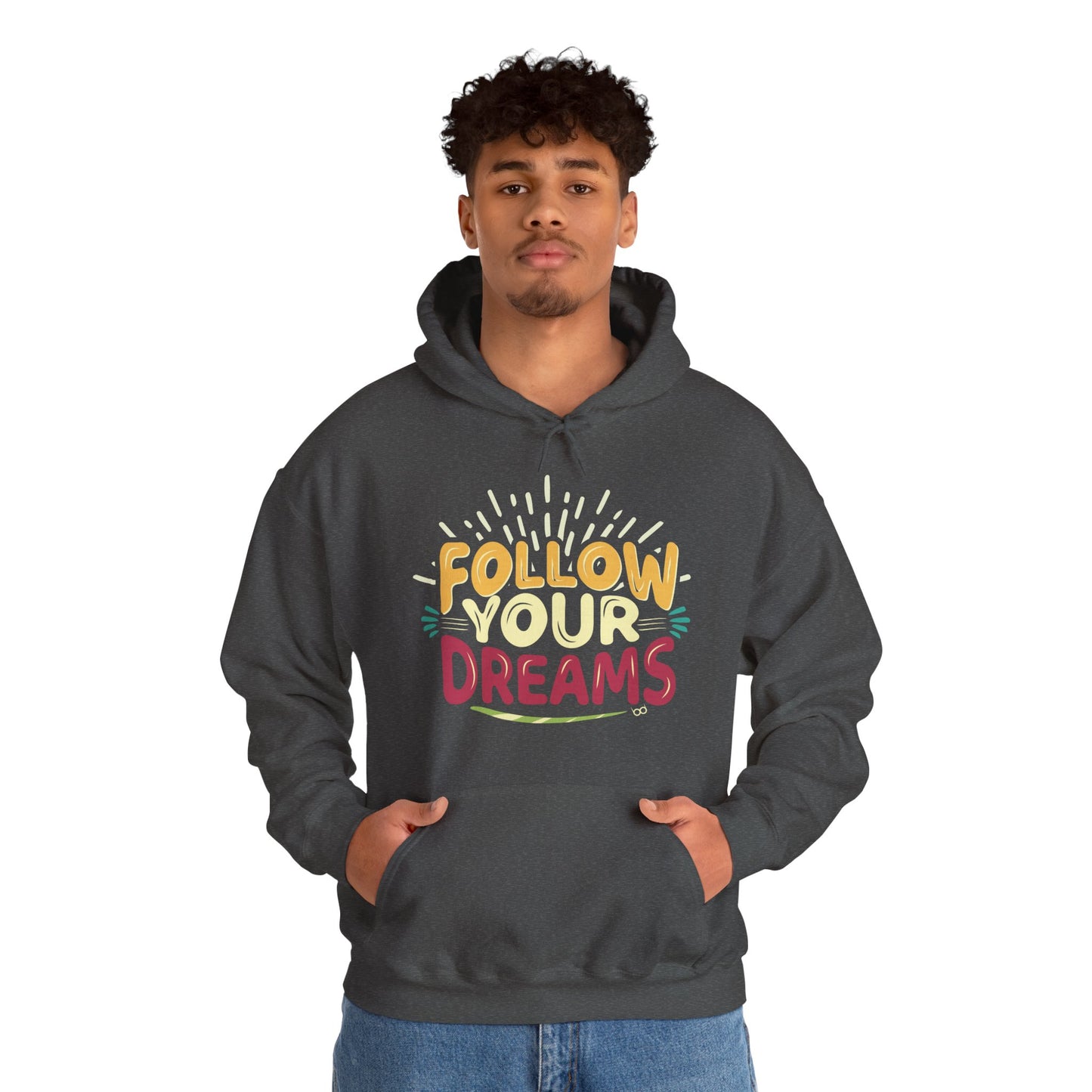 Follow Your Dreams Hoodie