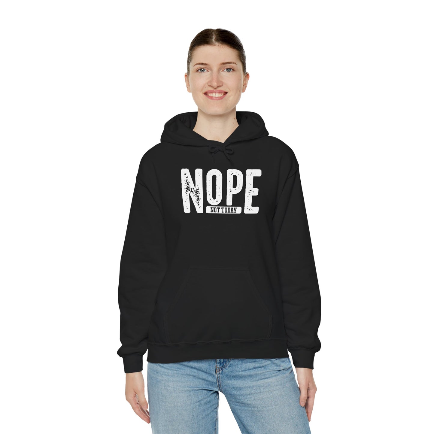 'NOPE Not Today' Hoodie - Unisex