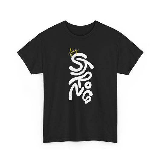 Stay Strong Tee