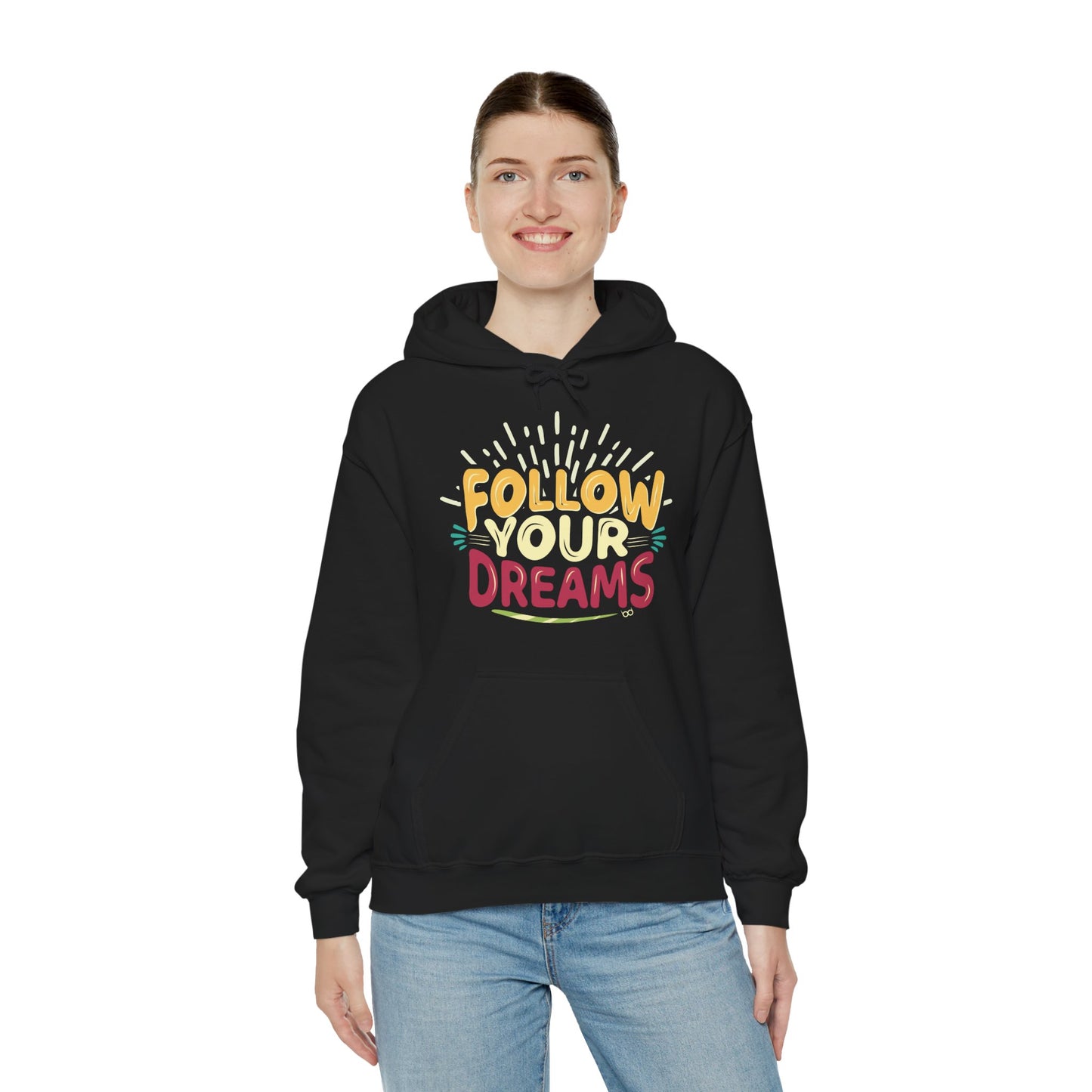 Follow Your Dreams Hoodie