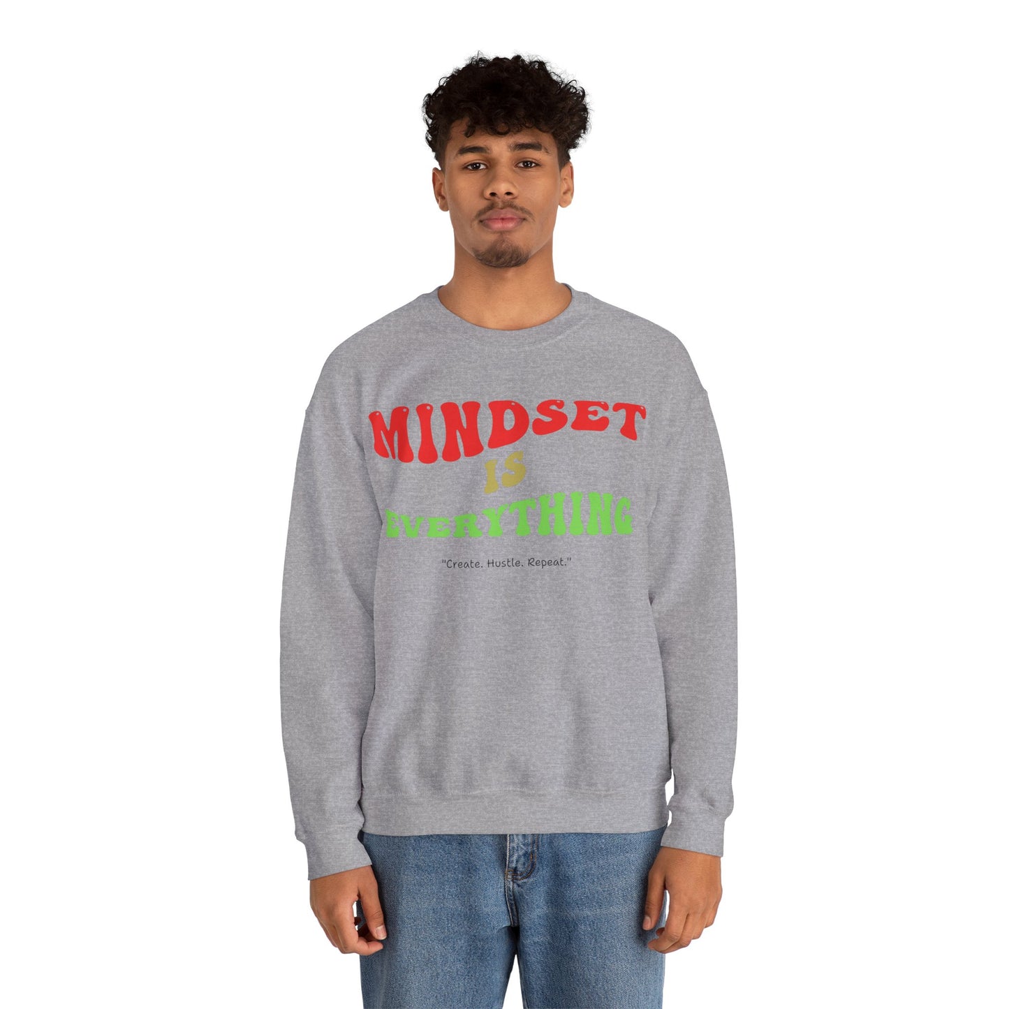 Mindset is Everything Sweatshirt - Unisex