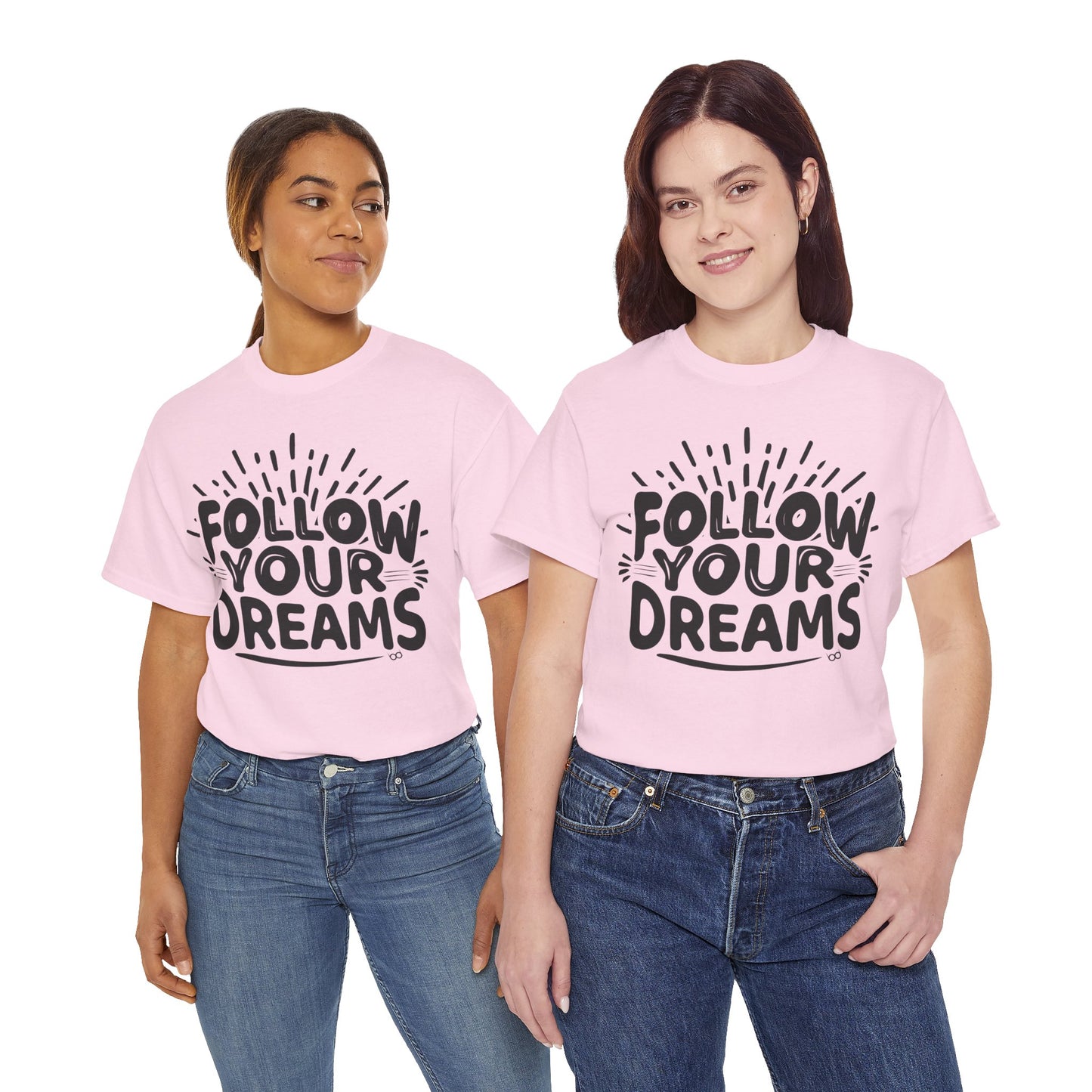 Follow Your Dreams Tee