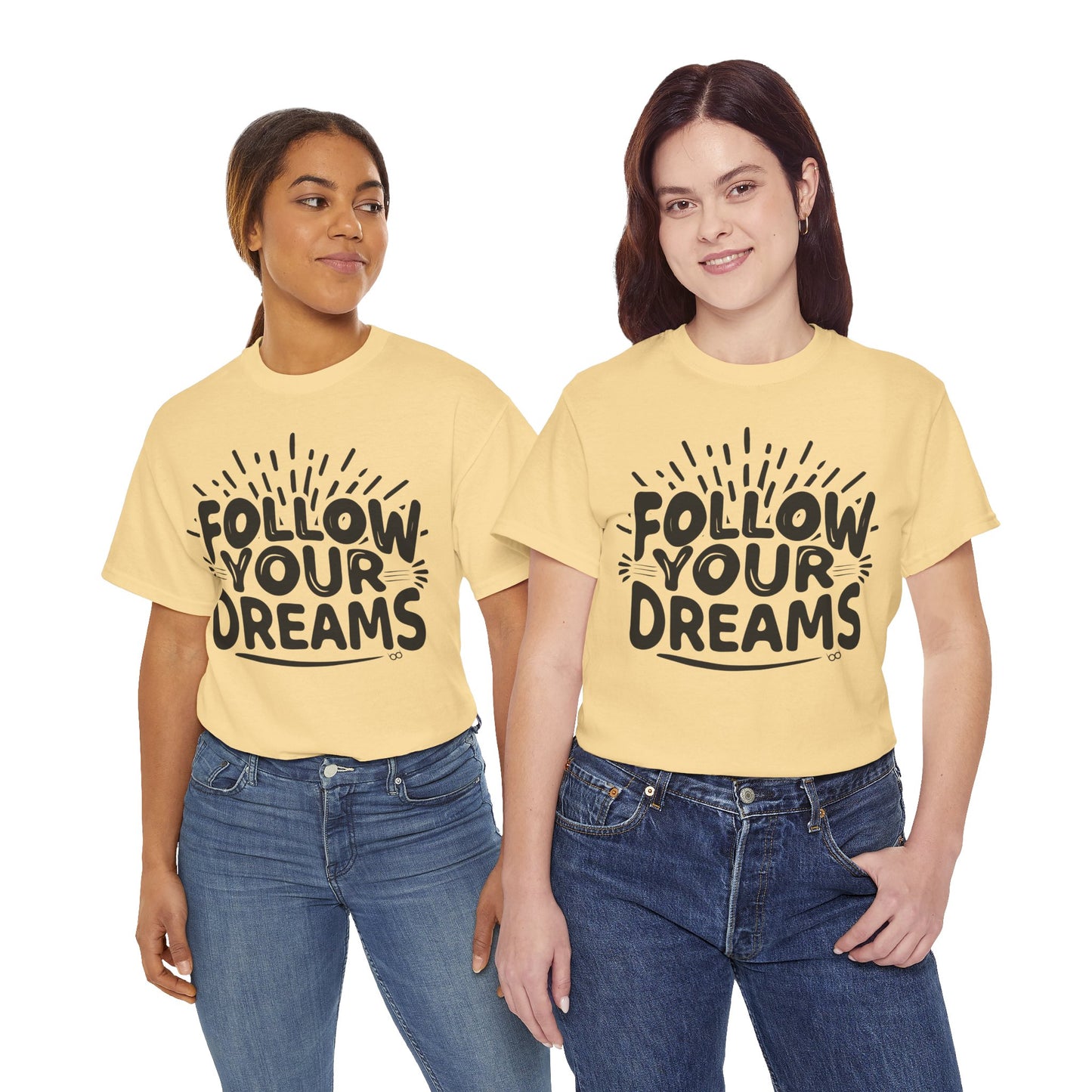 Follow Your Dreams Tee