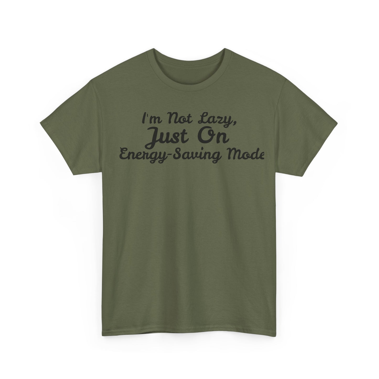 I m not Lazy Tee - Unisex