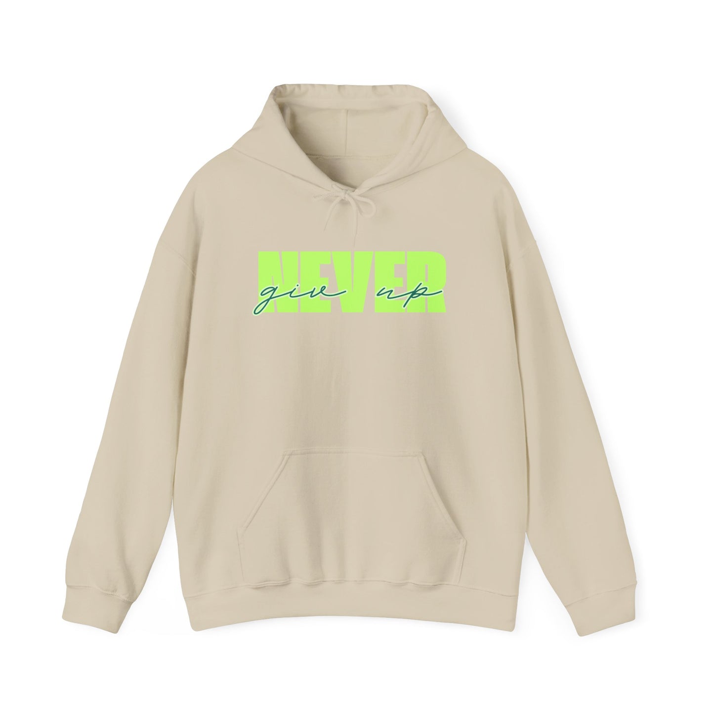 Never Give Up Hoodie – Unisex