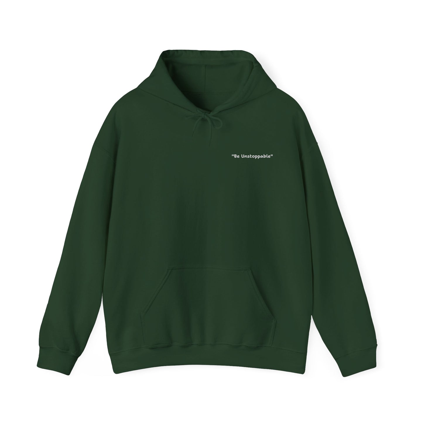 Be Unstoppable Hoodie – Unisex