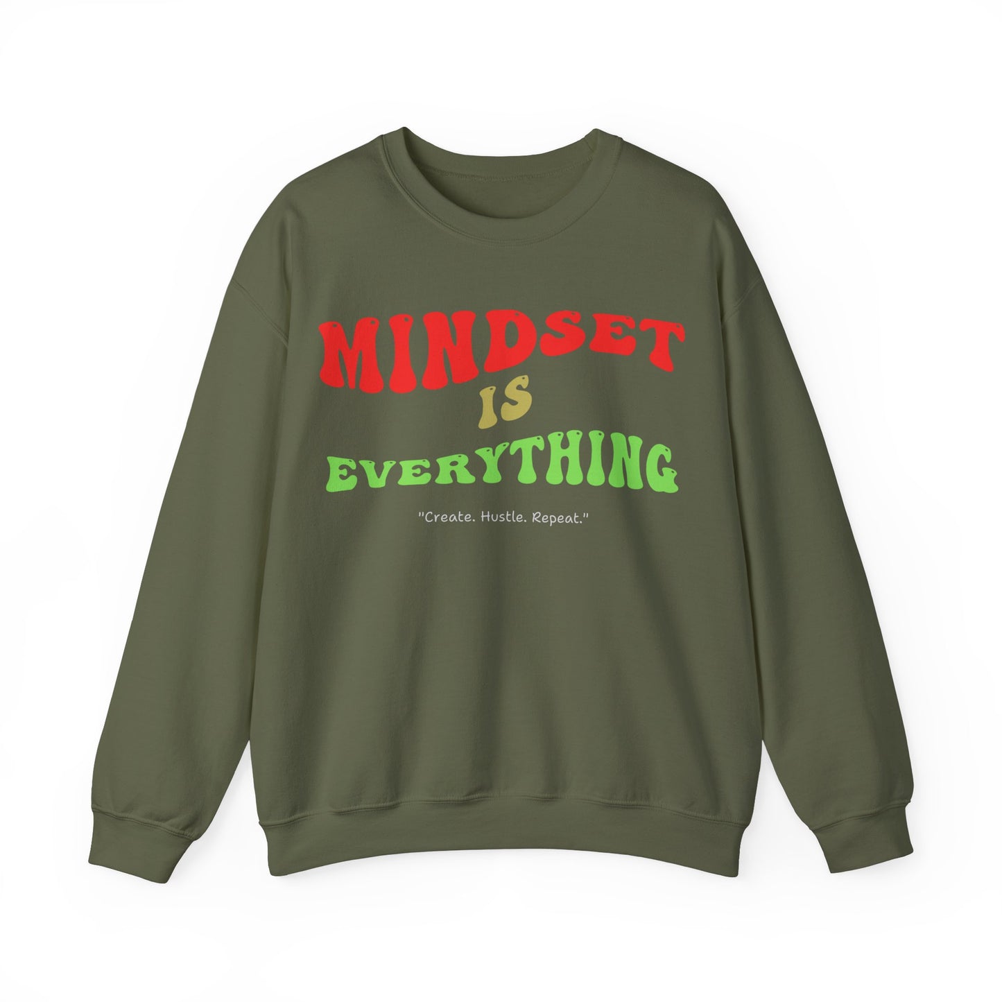 Mindset is Everything Sweatshirt - Unisex