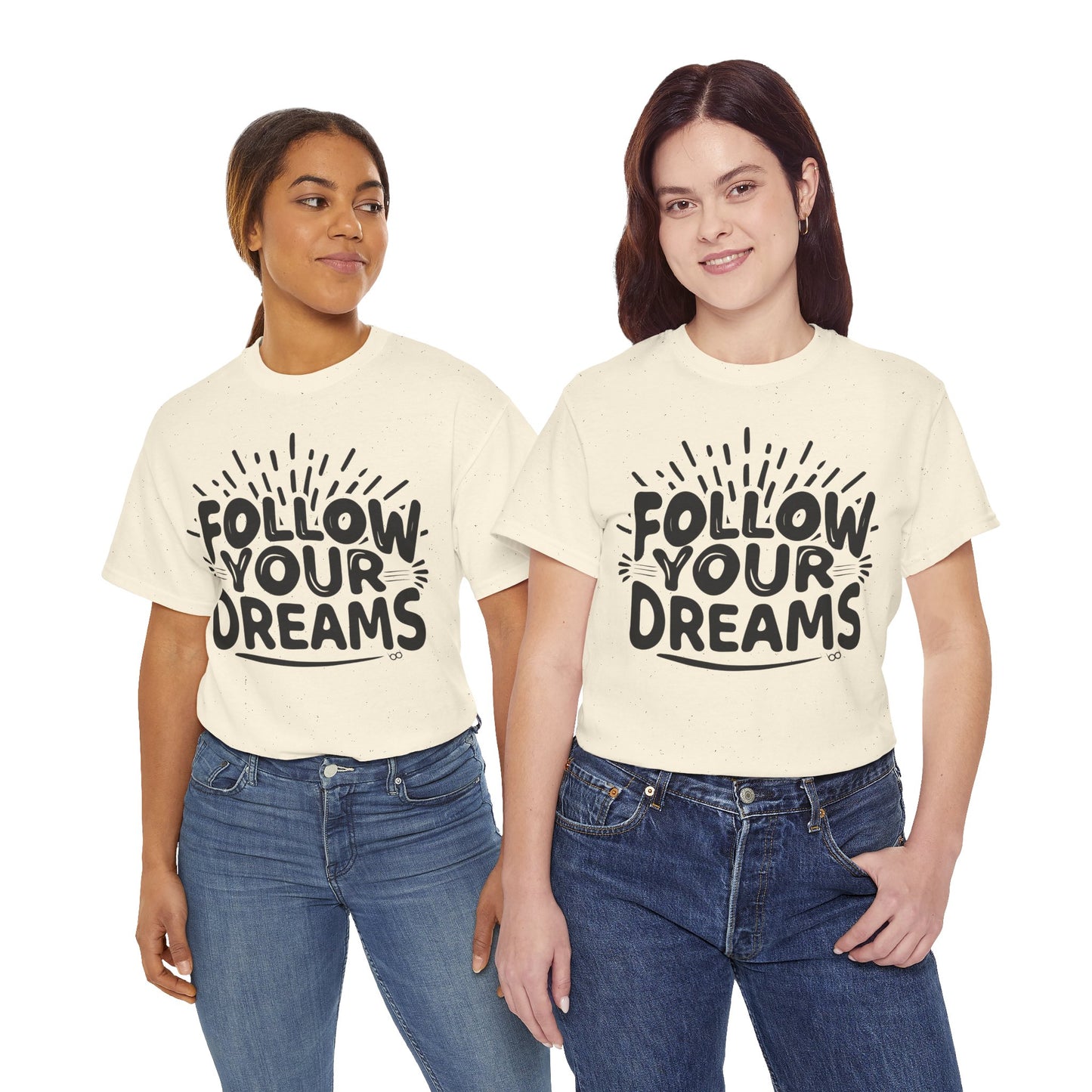 Follow Your Dreams Tee