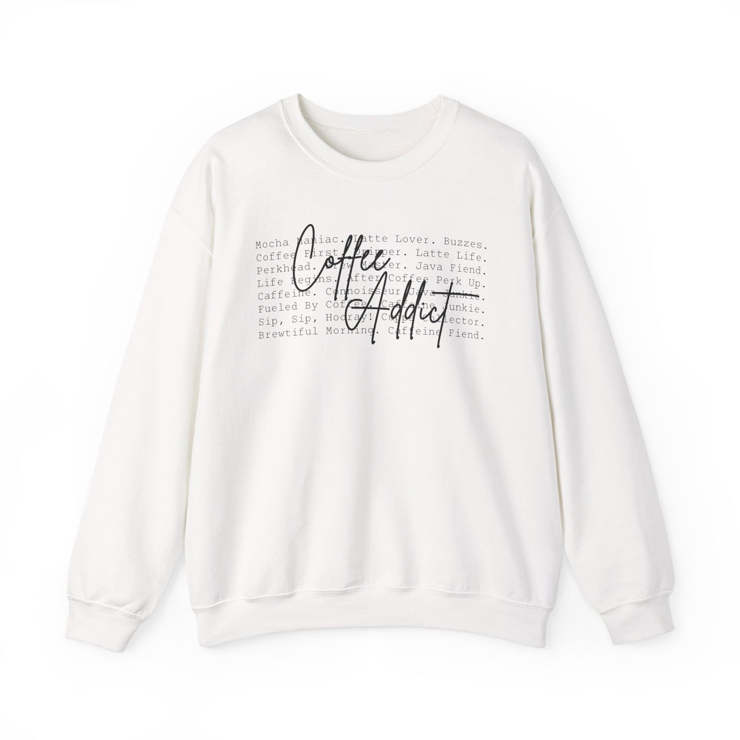 Coffee Addict Sweatshirt