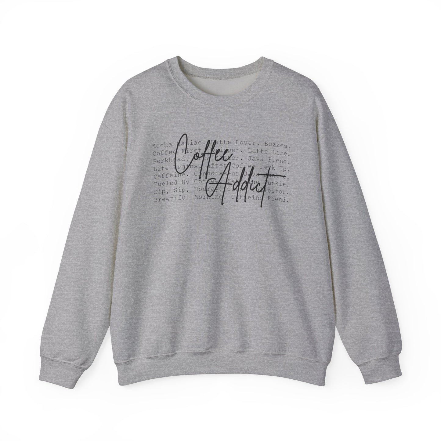 Coffee Addict Sweatshirt