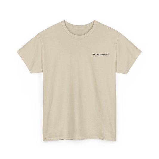 Be Unstoppable Tee - Unisex
