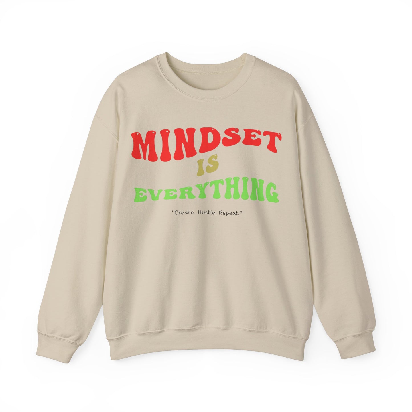 Mindset is Everything Sweatshirt - Unisex