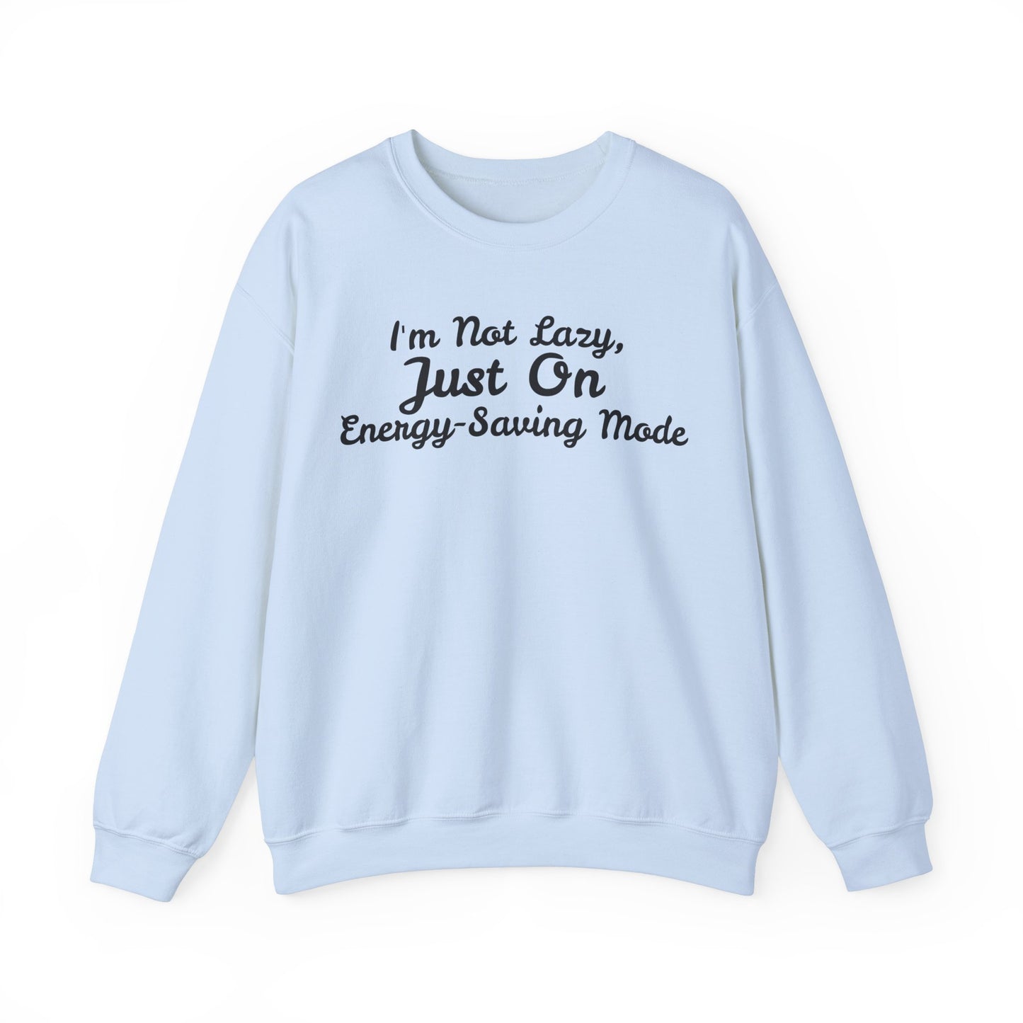 Energy-Saving Mode Sweatshirt - Unisex