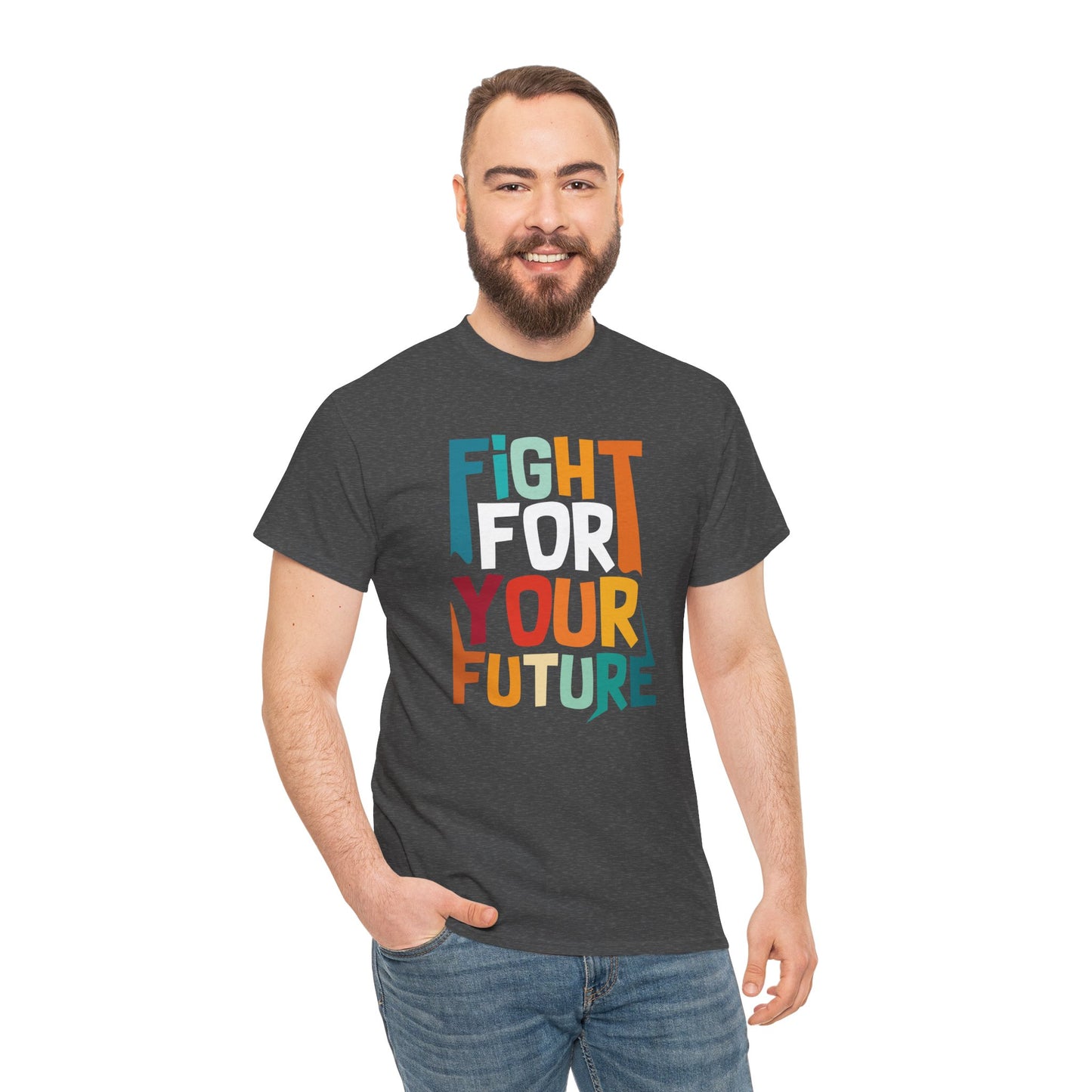 Fight For Your Future Tee