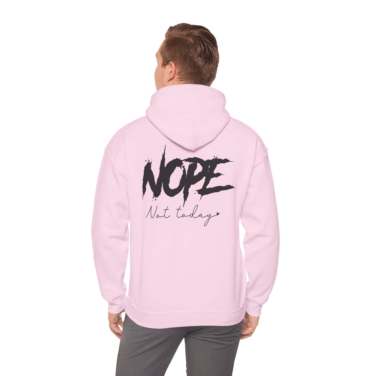 'NOPE Not Today' Hoodie - Unisex