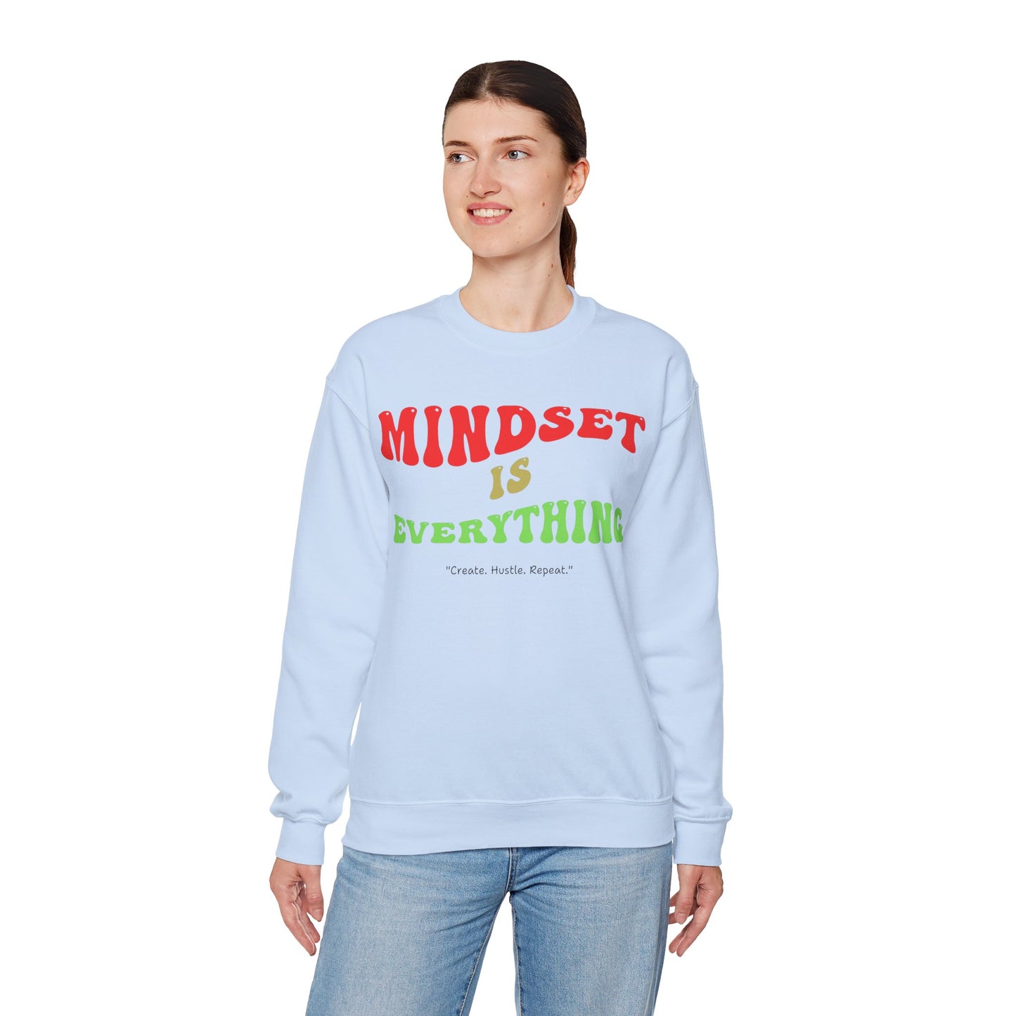 Mindset is Everything Sweatshirt - Unisex