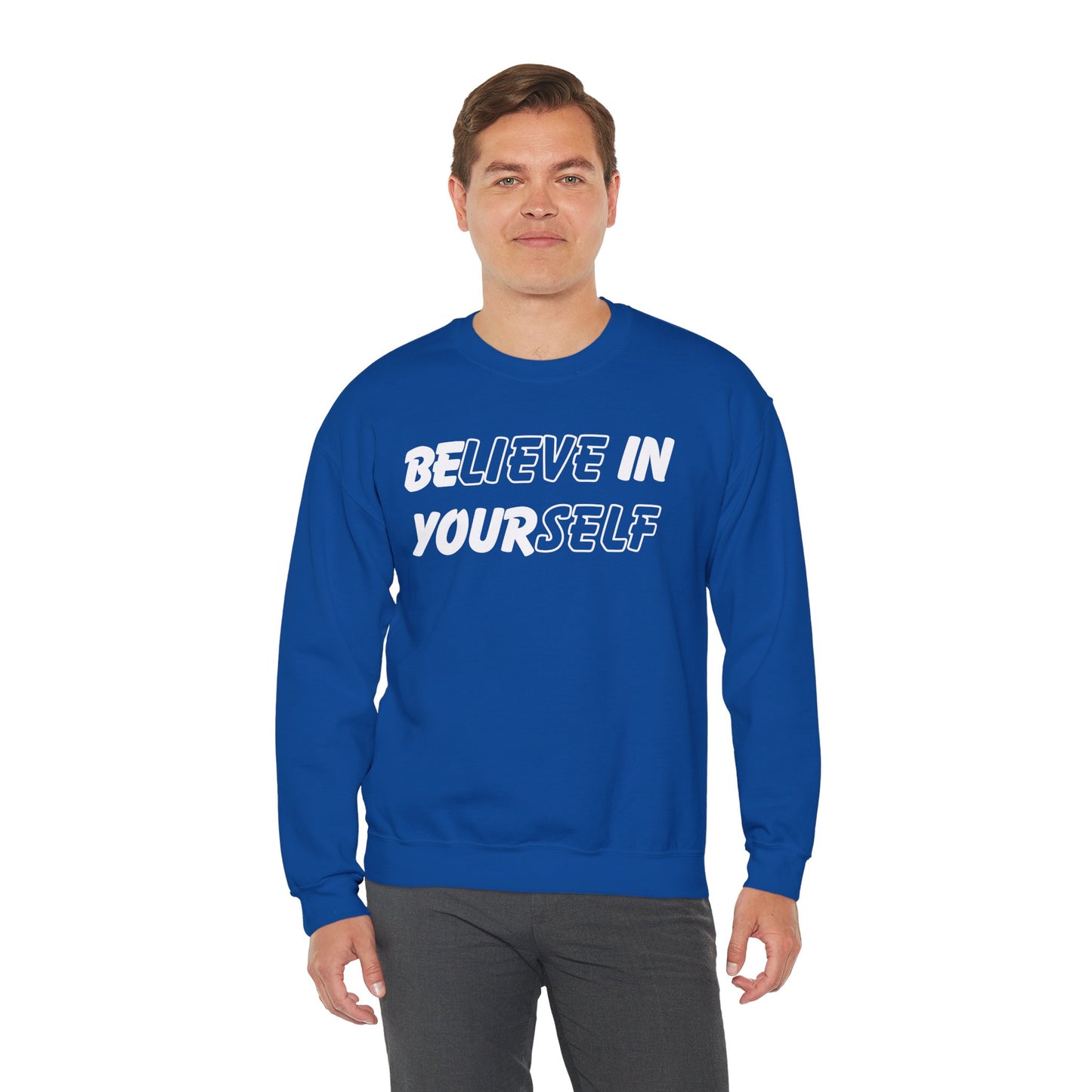 Believe in Yourself Sweatshirt - Unisex